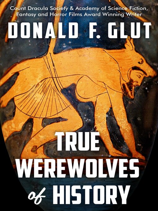 Title details for True Werewolves of History by Donald F. Glut - Available